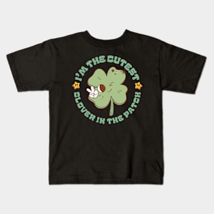 I'm The Cutest Clover In The Patch Cute Groovy Cartoon St Patricks Day Kids T-Shirt